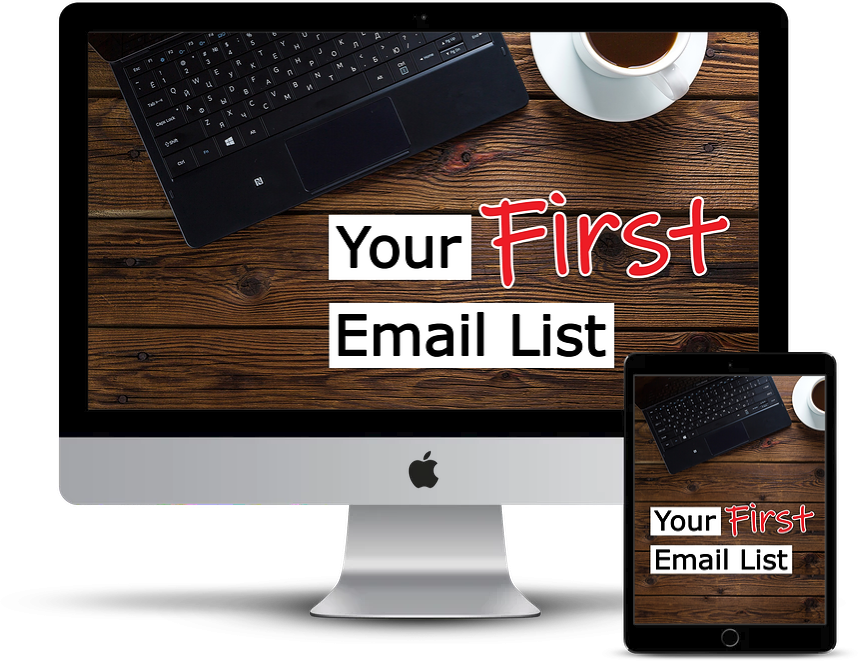 Your First Email List!